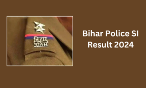 Bihar Police SI Result 2024