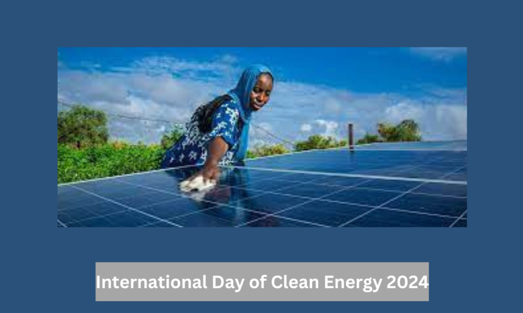 International Day of Clean Energy 2024