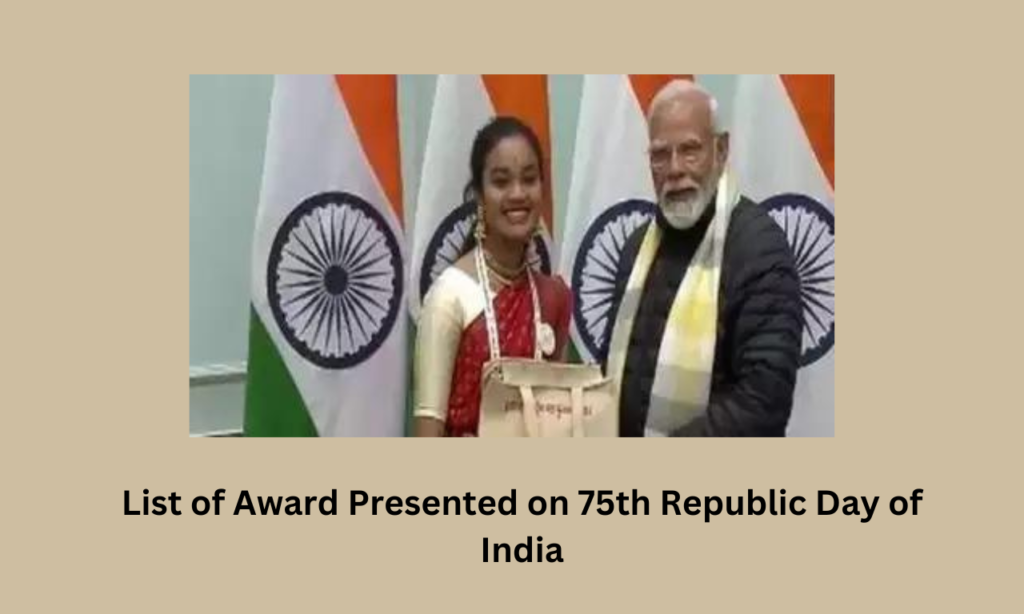 List of Award Presented on 75th Republic Day of India