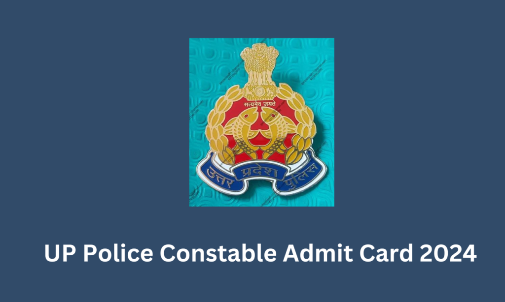 UP police Constable Admit Card 2024