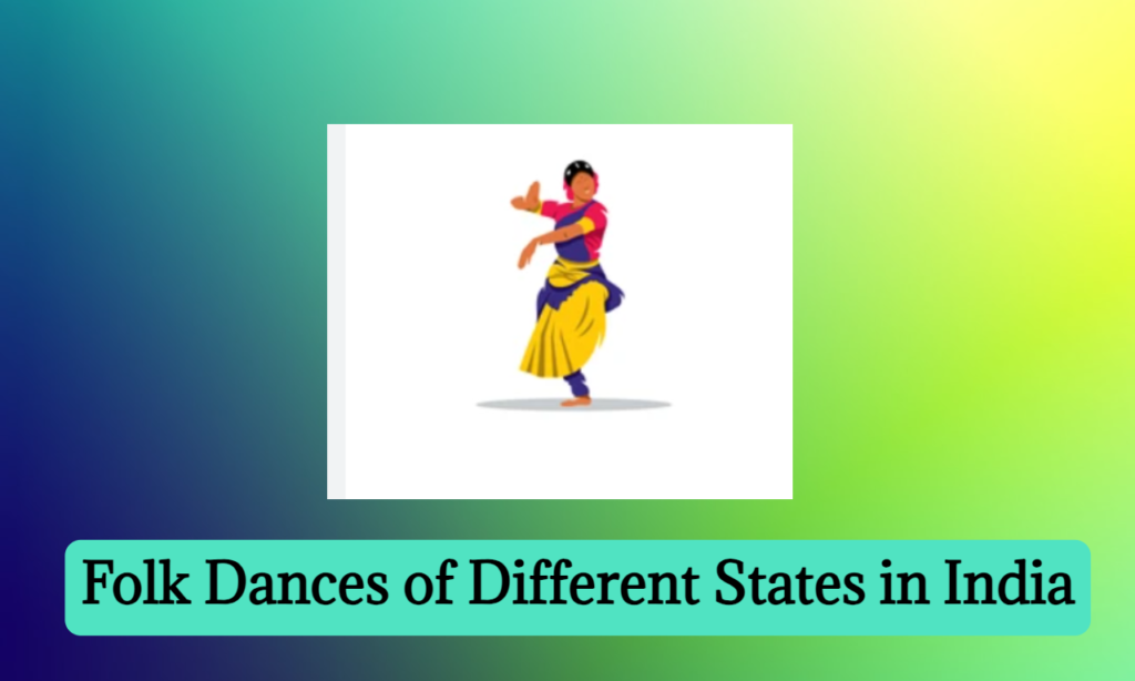 Folk Dances of Different States in India