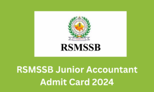 RSMSSB Junior Accountant Admit Card 2024
