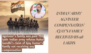 Indian Army Agniveer Compensation, Ajay’s Family Received Rs 98 Lakhs